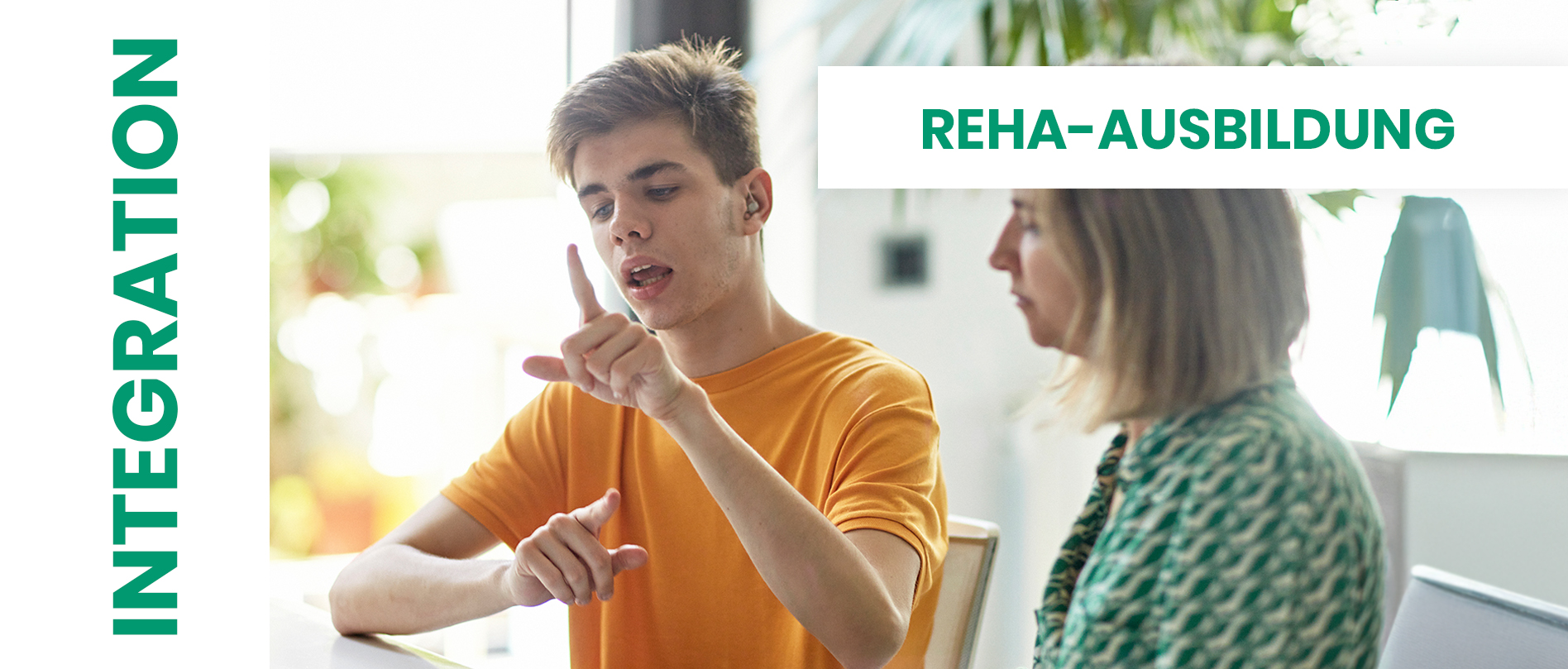 Integration - Reha-Ausbildung Integration - Reha-Ausbildung